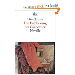 Die Entdeckung der Currywurst: Novelle