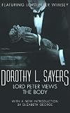 Lord Peter views the Body (Lord Peter Wimsey Mysteries)