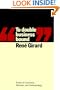 To Double Business Bound: Essays on Literature, Mimesis and Anthropology