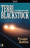 Private Justice by Terri Blackstock