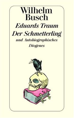 Eduards Traum\Der Schmetterling und Autobiographisches