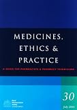 Medicines, Ethics and Practice Guide (Ed. 0030)