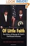 Of Little Faith: The Politics of George W. Bush's Faith-Based Initiatives (Religion and Politics series)