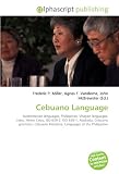 Cebuano Language: Austronesian languages, Philippines, Visayan languages, Cebu, Metro Cebu, ISO 639-2, ISO 639-1, Abakada, Cebuano grammar, Cebuano literature, Languages of the Philippines