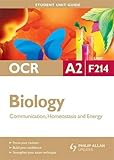 OCR A2 biology. Unit F214, Communication, homeostasis and energy
