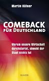 Produkt-Bild: Comeback f&uuml;r Deutschland: Warum unsere Wirtschaft durchstartet, obwohl der Staat nichts tut