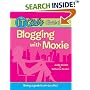 The IT Girl's Guide to Blogging with Moxie