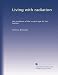 Books : Living with radiation: the problems of the nuclear age for the layman