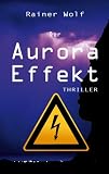 HAARP - Der Aurora Effekt