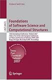 Foundations of Software Science and Computational Structures: 10th International Conference, FOSSACS 2007, Held as Part of the Joint European Conferences ... (Lecture Notes in Computer Science)