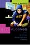 Girl Wide Web: Girls, the Internet, and the Negotiation of Identity (Intersections in Communications and Culture: Global Approaches and Transdisciplinary Perspectives)