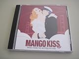 Mango Kiss: Music From the Motion Picture
