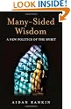 Many-Sided Wisdom: A New Politics of the Spirit