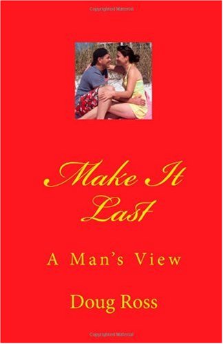 Make It Last: Loving Relationships