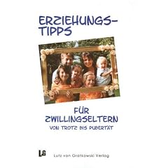 Erziehungstips f�r Zwillingseltern: Von Trotz bis Pubert�t