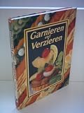 Produkt-Bild: Rudolf Biller: Garnieren & Verzieren
