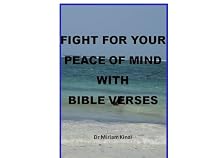 Click to Download Free Kindle Book -> How to Fight for Peace of Mind with Bible Verses (Christian Spiritual Warfare)