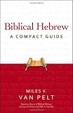 Image of Biblical Hebrew: A Compact Guide