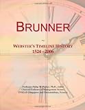 Brunner: Websters Timeline History, 1524 - 2006