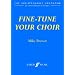 Fine-tune Your Choir