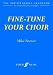 Fine-tune Your Choir
