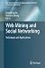 Web Mining and Social Networking: Techniques and Applications (Web Information Systems Engineering and Internet Technologies Book Series)