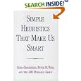 Simple Heuristics That Make Us Smart