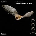 Les chauves-souris acrobates de la nuit