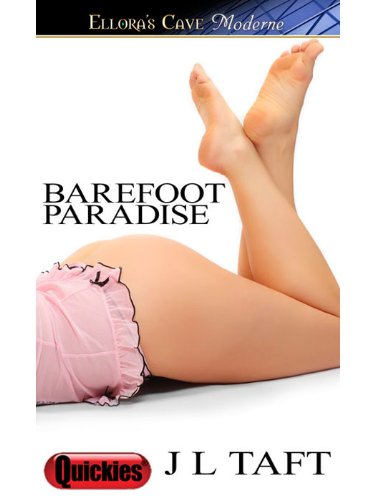 Barefoot Paradise by J L Taft Barefoot Paradise by J L Taft