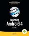 Beginning Android 4 (Beginning Apress)