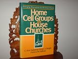 Home Cell Groups and House Churches