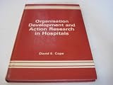 Organisation development and action research in hospitals
