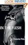 In the Flesh: The Cultural Politics of Body Modification