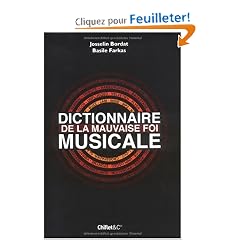Dictionnaire de la mauvaise foi musicale