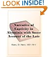 Narrative of Captivity in Abyssinia with Some Account of the Late Emperor the Late Emperor Theodore, His Country and People
