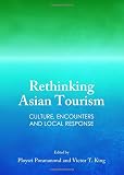 Rethinking Asian tourism : culture, encounters and local response