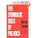 The Symbolic Uses of Politics