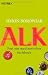 Alk: Fast ein medizinisches Sa