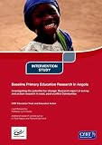 Baseline primary education research in Angola : investigating the potential for change : research report of survey and action research in rural, post-conflict Caimbambo