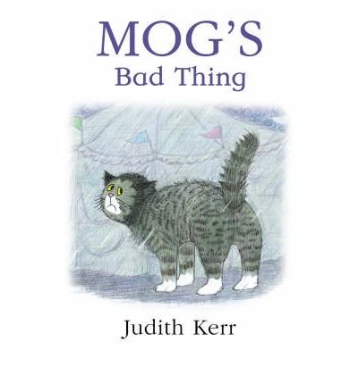 [(Mog's Bad Thing )] [Author: Judith Kerr] [Jun-2004]