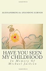 Have You Seen My Childhood (Volume 1)