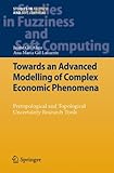 Towards an advanced modelling of complex economic phenomena : pretopological and topological uncertainty research tools