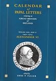 Calendar of entries in the papal registers relating to Great Britain and Ireland : papal letters. Vol.17, Alexander VI 1492-1503. Part 2, Vatican registers 1492-1503 with missing letter from other sou