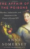 The Affair Of The Poisons