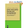 Das Ehlers-Danlos-Syndrom: Eine interdisziplin�re Herausforderung