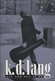 K.D. Lang: All You Get Is Me Medium