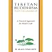 Tibetan Buddhism from the Ground Up: A Practical Approach for Modern Life