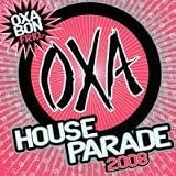 Oxa House Parade 2008