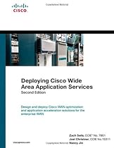 Deploying Cisco Wide Area Application Services (2nd Edition) Deploying Cisco Wide Area Application Services (2nd Edition)
