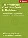 The HomeSchool Curriculum Guide To The Internet by Ed.D., Peter Vander Haeghen, Yi (Leaf) Zhang